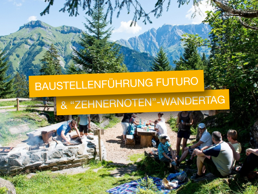 Zehnernötli Wandertag & Baustellenführung FUTURO